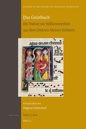 Gottschall |  Das Geistbuch: Ein Traktat Zur Vollkommenheit Aus Dem Umkreis Meister Eckharts | Buch |  Sack Fachmedien