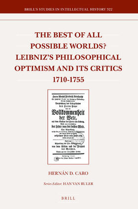 Caro |  The Best of All Possible Worlds? Leibniz's Philosophical Optimism and Its Critics 1710-1755 | Buch |  Sack Fachmedien
