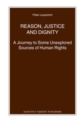 Leuprecht |  Reason, Justice and Dignity | Buch |  Sack Fachmedien