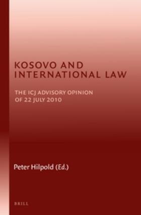 Hilpold |  Kosovo and International Law | Buch |  Sack Fachmedien