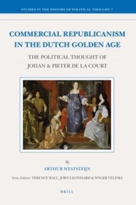 Weststeijn |  Commercial Republicanism in the Dutch Golden Age | Buch |  Sack Fachmedien
