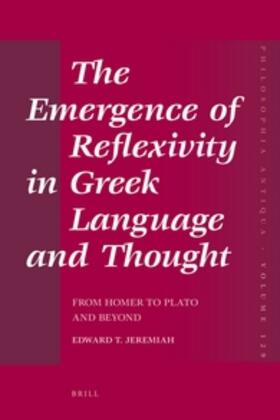 Jeremiah |  The Emergence of Reflexivity in Greek Language and Thought | Buch |  Sack Fachmedien