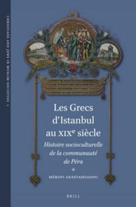 Anastassiadou |  Les Grecs d'Istanbul Au XIXe Siècle | Buch |  Sack Fachmedien