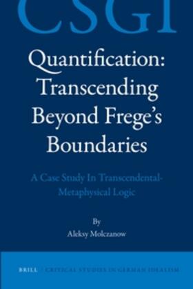 Molczanow |  Quantification: Transcending Beyond Frege's Boundaries | Buch |  Sack Fachmedien