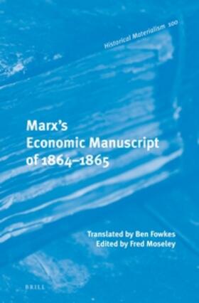 Moseley |  Marx's Economic Manuscript of 1864-1865 | Buch |  Sack Fachmedien