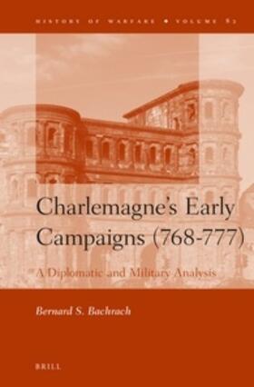 Bachrach |  Charlemagne's Early Campaigns (768-777) | Buch |  Sack Fachmedien