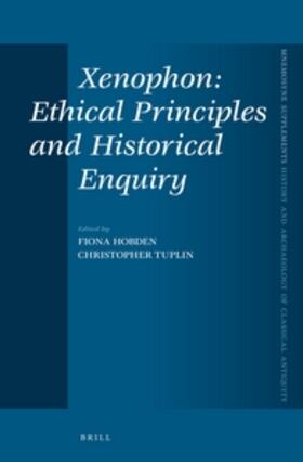 Tuplin / Hobden |  Xenophon: Ethical Principles and Historical Enquiry | Buch |  Sack Fachmedien