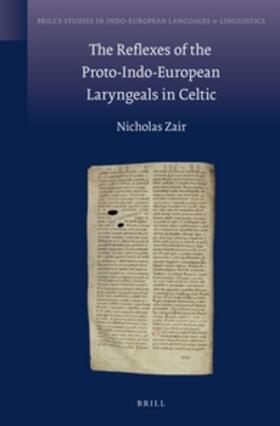 Zair |  The Reflexes of the Proto-Indo-European Laryngeals in Celtic | Buch |  Sack Fachmedien