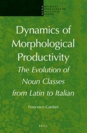 Gardani |  Dynamics of Morphological Productivity | Buch |  Sack Fachmedien