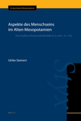 Steinert |  Aspekte Des Menschseins Im Alten Mesopotamien: Eine Studie Zu Person Und Identität Im 2. Und 1. Jt. V. Chr. | Buch |  Sack Fachmedien