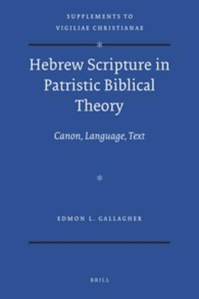 Gallagher |  Hebrew Scripture in Patristic Biblical Theory | Buch |  Sack Fachmedien