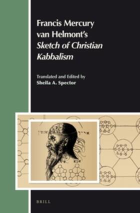 Spector |  Francis Mercury Van Helmont's Sketch of Christian Kabbalism | Buch |  Sack Fachmedien