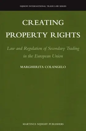 Colangelo |  Creating Property Rights | Buch |  Sack Fachmedien