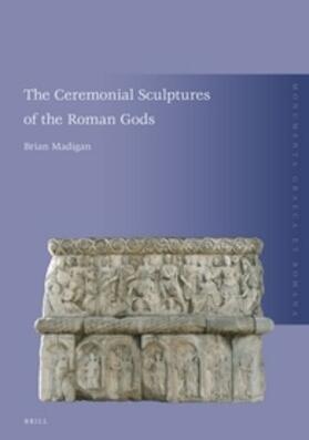Madigan |  The Ceremonial Sculptures of the Roman Gods | Buch |  Sack Fachmedien