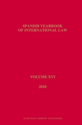 Asociación Española de Prof. de Derecho |  Spanish Yearbook of International Law, Volume 16 (2010) | Buch |  Sack Fachmedien