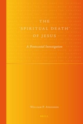 Atkinson |  The 'Spiritual Death' of Jesus | Buch |  Sack Fachmedien