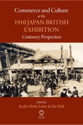 Hotta-Lister / Nish |  Commerce and Culture at the 1910 Japan-British Exhibition: Centenary Perspectives | Buch |  Sack Fachmedien