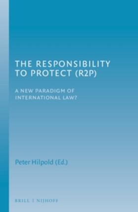Hilpold |  The Responsibility to Protect (R2p) | Buch |  Sack Fachmedien
