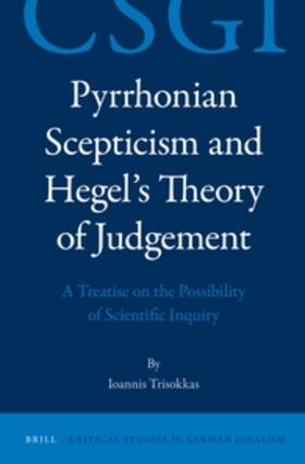 Trisokkas |  Pyrrhonian Scepticism and Hegel's Theory of Judgement | Buch |  Sack Fachmedien