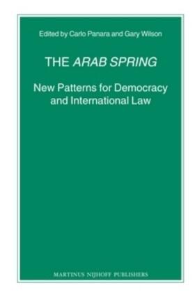Panara / Wilson |  The Arab Spring: New Patterns for Democracy and International Law | Buch |  Sack Fachmedien