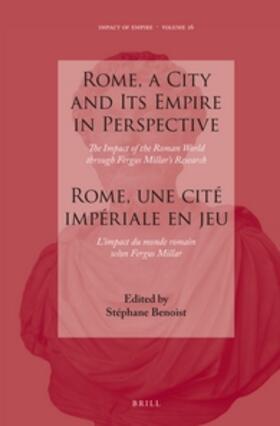 Benoist |  Rome, a City and Its Empire in Perspective: The Impact of the Roman World Through Fergus Millar's Research | Buch |  Sack Fachmedien