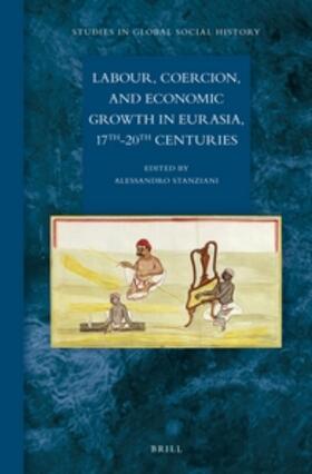  Labour, Coercion, and Economic Growth in Eurasia, 17th-20th Centuries | Buch |  Sack Fachmedien