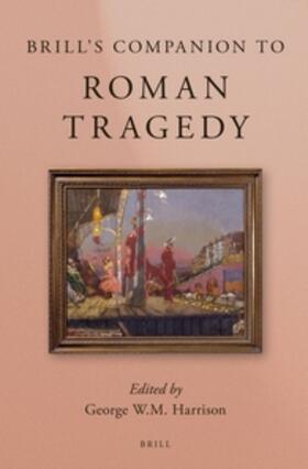  Brill's Companion to Roman Tragedy | Buch |  Sack Fachmedien