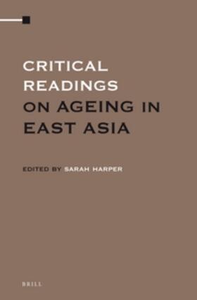 Harper |  Critical Readings on Ageing in East Asia (4 Vol. Set) | Buch |  Sack Fachmedien