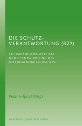 Hilpold |  Die Schutzverantwortung (R2p) | Buch |  Sack Fachmedien