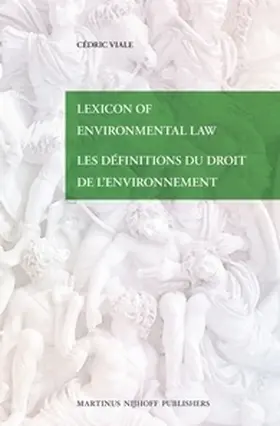 Viale |  Lexicon of Environmental Law / Les Définitions Du Droit de l'Environnement | Buch |  Sack Fachmedien