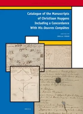 Yoder |  A Catalogue of the Manuscripts of Christiaan Huygens Including a Concordance with His Oeuvres Complètes | Buch |  Sack Fachmedien