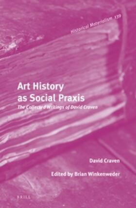 Craven / Winkenweder |  Art History as Social PRAXIS | Buch |  Sack Fachmedien