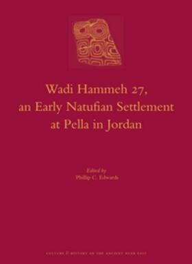 Edwards |  Wadi Hammeh 27, an Early Natufian Settlement at Pella in Jordan | Buch |  Sack Fachmedien
