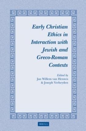 Henten / Verheyden |  Early Christian Ethics in Interaction with Jewish and Greco-Roman Contexts | Buch |  Sack Fachmedien