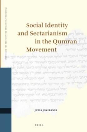 Jokiranta |  Social Identity and Sectarianism in the Qumran Movement | Buch |  Sack Fachmedien