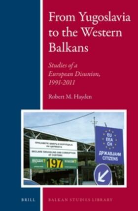 Hayden |  From Yugoslavia to the Western Balkans | Buch |  Sack Fachmedien