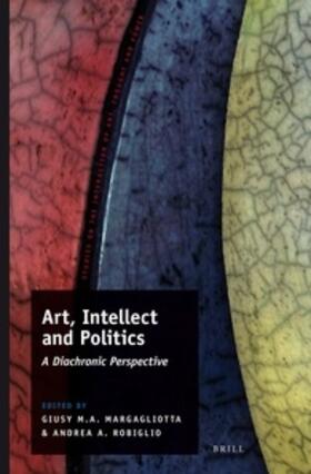 Margagliotta / Robiglio |  Art, Intellect and Politics | Buch |  Sack Fachmedien