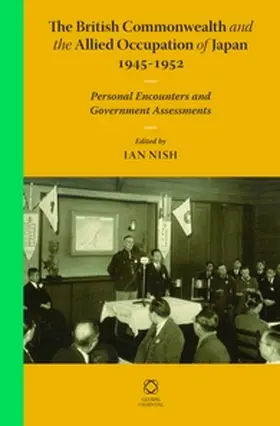 Nish |  The British Commonwealth and the Allied Occupation of Japan, 1945 - 1952 | Buch |  Sack Fachmedien