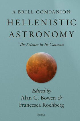 Bowen / Rochberg |  Hellenistic Astronomy | Buch |  Sack Fachmedien