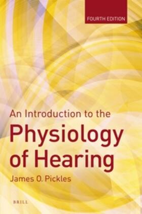 Pickles |  An Introduction to the Physiology of Hearing | Buch |  Sack Fachmedien