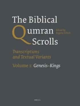 Ulrich |  The Biblical Qumran Scrolls. Volume 1: Genesis-Kings | Buch |  Sack Fachmedien