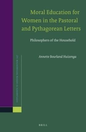 Huizenga |  Moral Education for Women in the Pastoral and Pythagorean Letters | Buch |  Sack Fachmedien