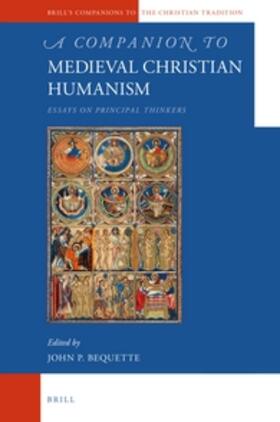 Bequette |  A Companion to Medieval Christian Humanism | Buch |  Sack Fachmedien