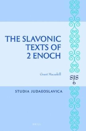 Macaskill |  The Slavonic Texts of 2 Enoch | Buch |  Sack Fachmedien