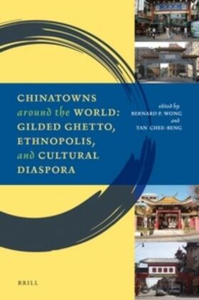 Wong / Tan |  Chinatowns Around the World | Buch |  Sack Fachmedien