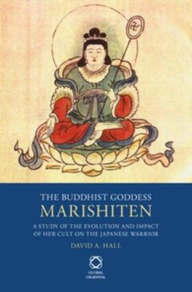Hall |  The Buddhist Goddess Marishiten | Buch |  Sack Fachmedien