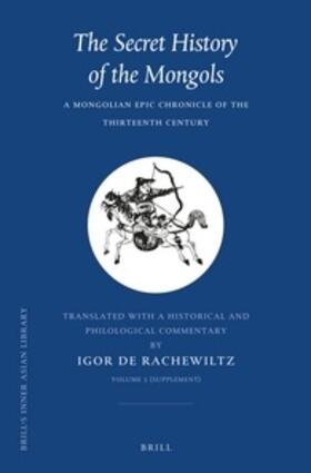 Rachewiltz |  The Secret History of the Mongols, Volume 3 (Supplement) | Buch |  Sack Fachmedien