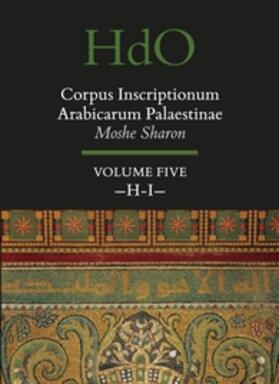 Sharon |  Corpus Inscriptionum Arabicarum Palaestinae, Volume Five: -H-I- | Buch |  Sack Fachmedien