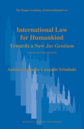 Cançado Trindade |  International Law for Humankind | Buch |  Sack Fachmedien