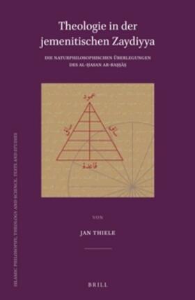 Thiele | Theologie in der jemenitischen Zaydiyya | Buch | 978-90-04-25126-7 | sack.de